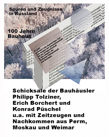 Проект "100 лет БАУХАУЗА - Следы и знаки БАУХАУЗА в России"<br>